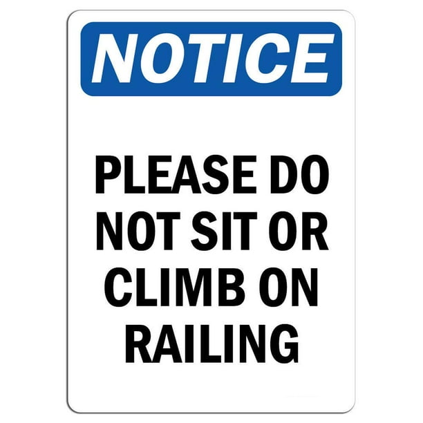 No Climbing On Over Railing Print Caution Warning Picture Large Public Notice Sign Aluminum Metal 12x18 6 Pack No Climbing On Over Railing Print Caution Warning Picture Large Public Notice Sign Aluminum Metal 12x18 6 Pack